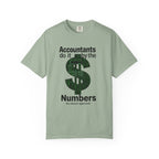 Accountants Do It By The Numbers T-Shirt — Funny Tax Season Accountant Gift