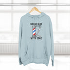 Barber Hoodie — "Barbers Do It With Edge" Hooded Sweatshirt