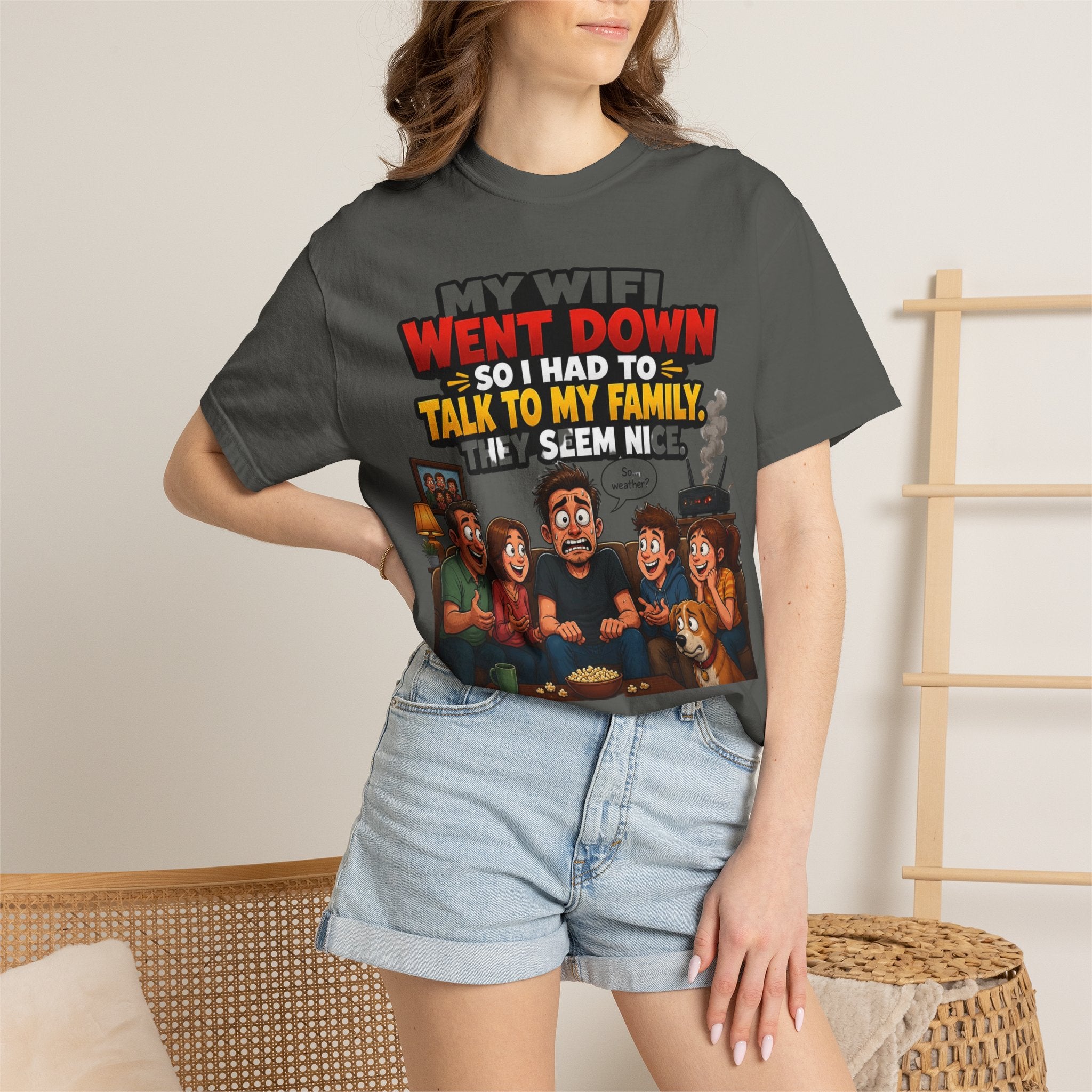 Funny Family T-Shirt — "My WiFi Went Down So I Had To Talk To My Family" Graphic Tee