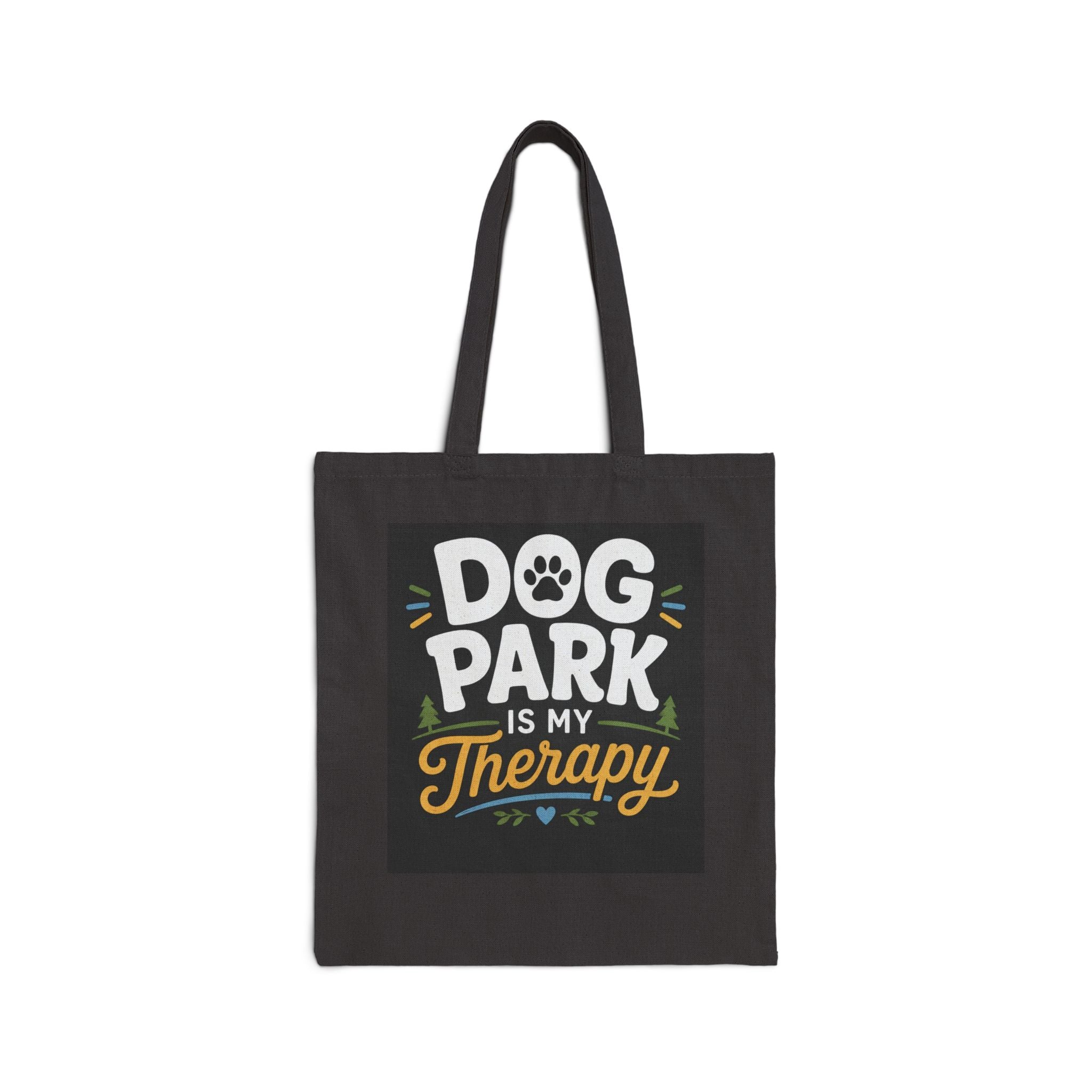 Dog Park Is My Therapy Tote Bag — Canvas Dog Lover Grocery & Beach Tote